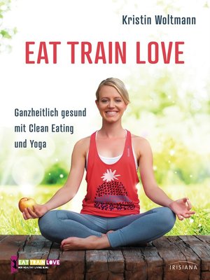 cover image of EAT TRAIN LOVE